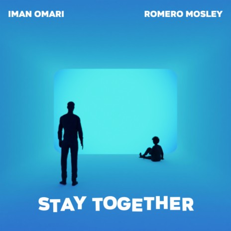 Stay Together (feat. Iman Omari) | Boomplay Music