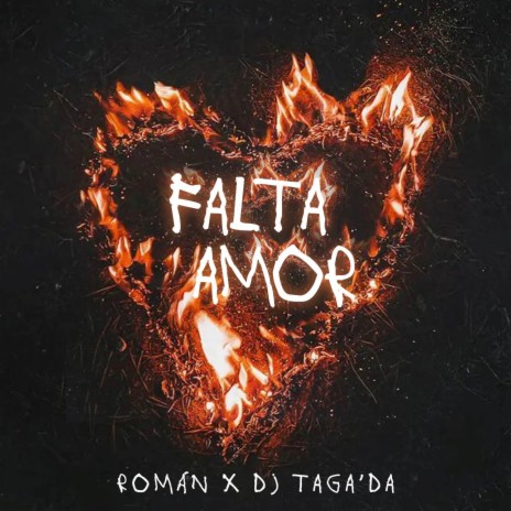 Falta Amor ft. DJ Taga'Da | Boomplay Music