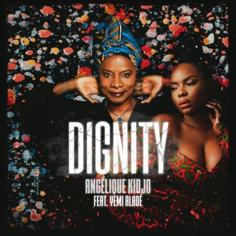 Dignity ft. Yemi Alade