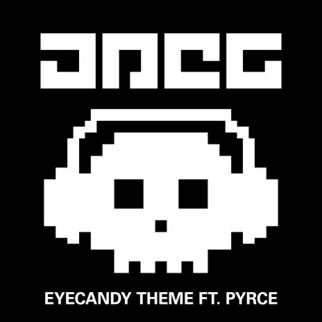 EYECANDY THEME ft. PYRCE | Boomplay Music