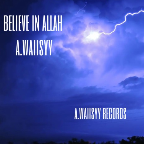 Believe In Allah (Official Nasheed) | Boomplay Music