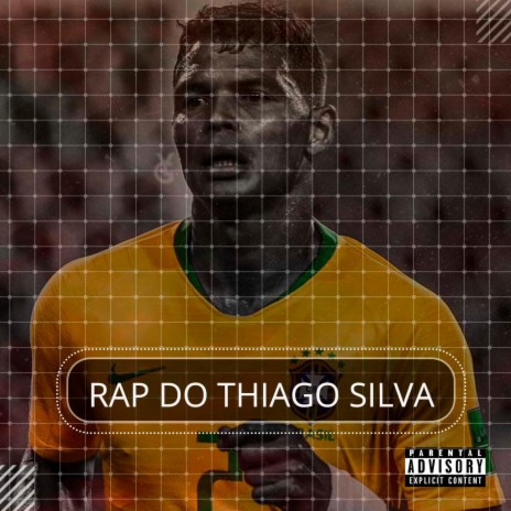 Rap do Thiago Silva | Boomplay Music