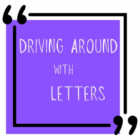 Driving Around With Letters (Sped Up) | Boomplay Music