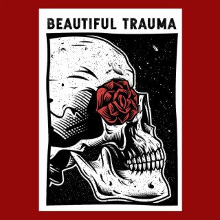 Beautiful Trauma