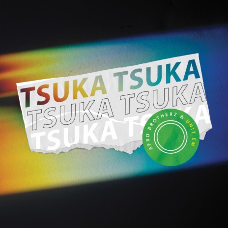 Tsuka Tsuka ft. Unit EM | Boomplay Music