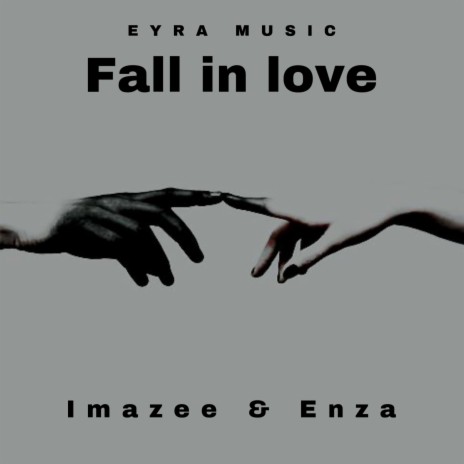 Fall in Love ft. ENZA | Boomplay Music