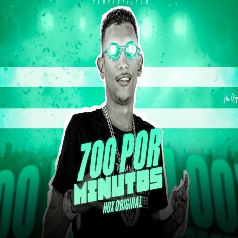 700 POR MINUTOS | Boomplay Music