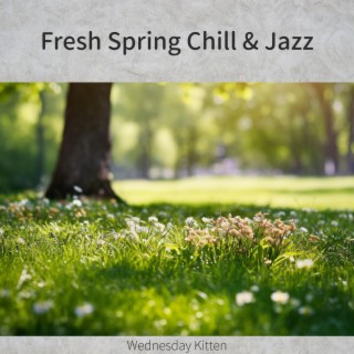 Fresh Spring Chill & Jazz