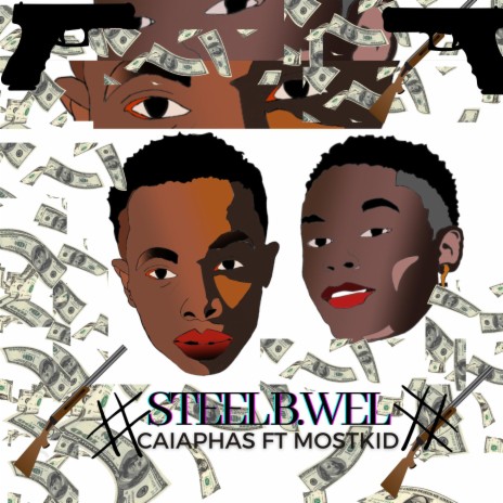 Steel B.wel (feat. Mostkid) | Boomplay Music