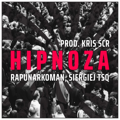 Hipnoza (feat. Siergiej Tsq)