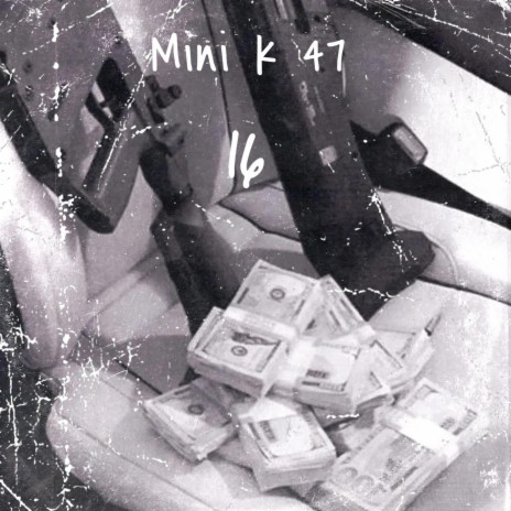 Mini k 47 (16) ft. Mike Gad | Boomplay Music