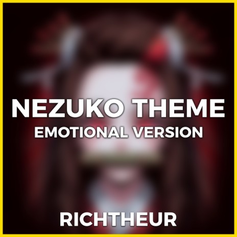 Nezuko Theme (Emotional Version) | Boomplay Music