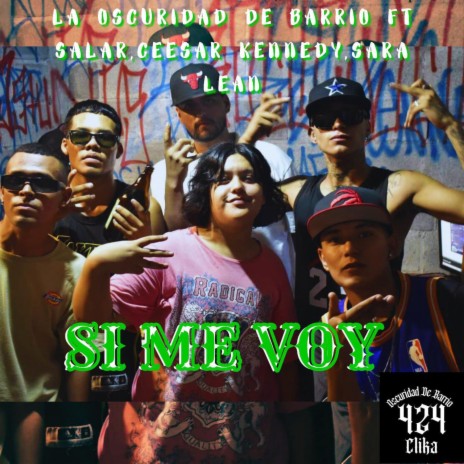 Si me voy ft. Sala R Familia, Cesar Kennedy & Sara Lean | Boomplay Music