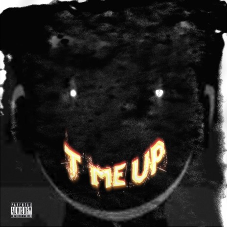 T Me Up | Boomplay Music