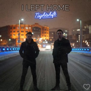 I Left Home (Late Night EP)