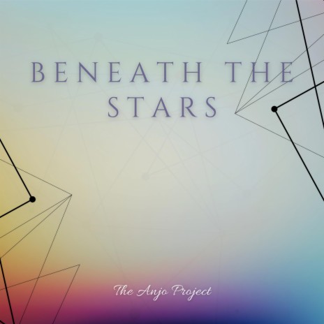 Beneath The Stars | Boomplay Music