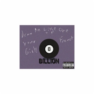 EIGHT BILLION lyrics | Boomplay Music