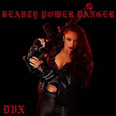 BEAUTY POWER DANGER | Boomplay Music