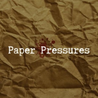 Paper Pressures