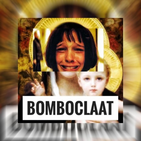 Bomboclaat | Boomplay Music