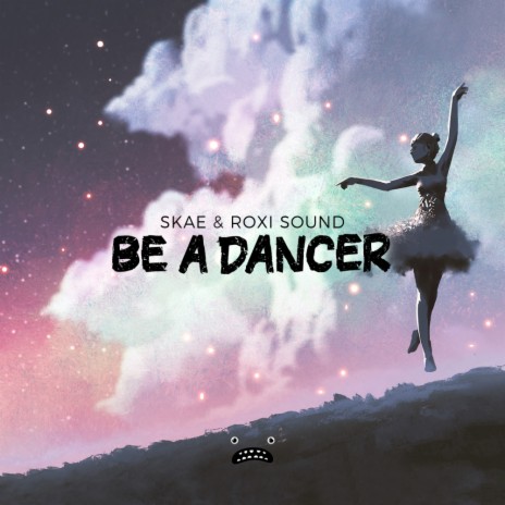 Be A Dancer ft. Roxi Sound