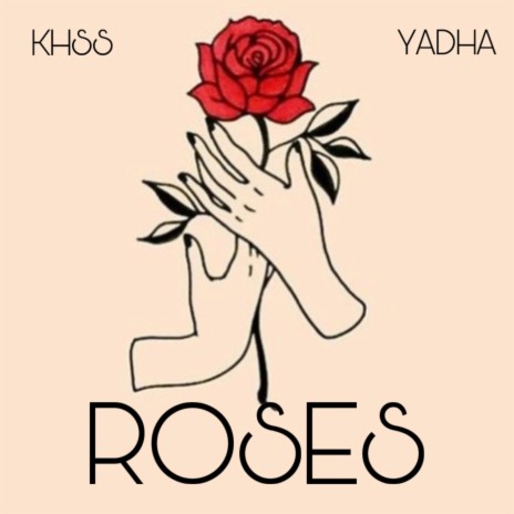 Roses ft. Yadha The Great | Boomplay Music