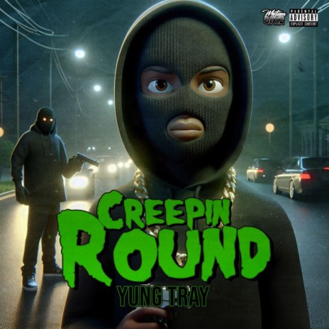 Creepin Round | Boomplay Music