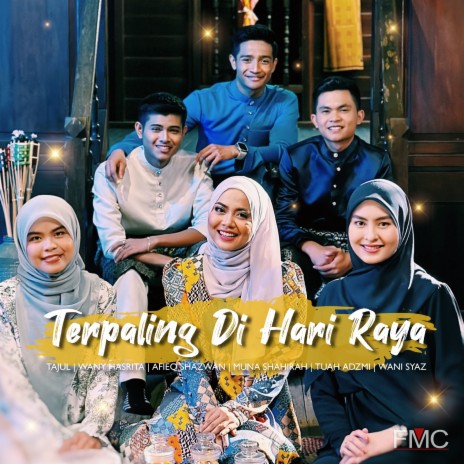 Terpaling Di Hari Raya ft. Wany Hasrita, Afieq Shazwan, Muna Shahirah, Tuah Adzmi & Wani Syaz | Boomplay Music