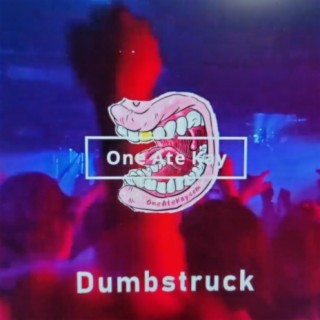 Dumbstruck