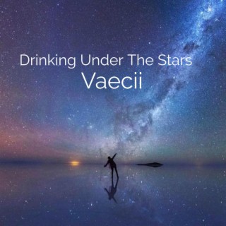 Drinking Under The Stars
