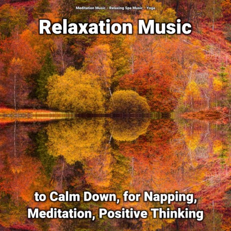 Relaxation Music to Calm Down Pt. 52 ft. Yoga & Relaxing Spa Music