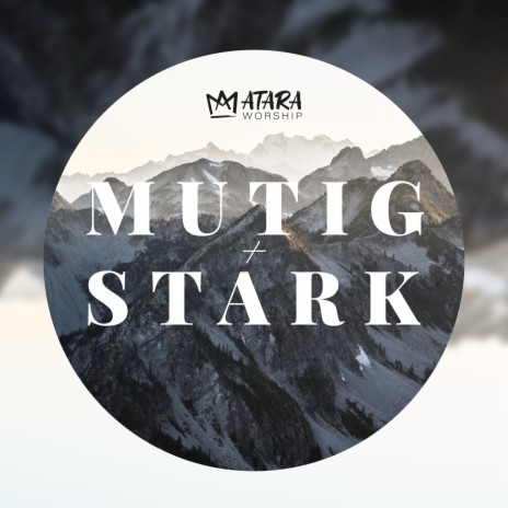 Mutig und Stark | Boomplay Music