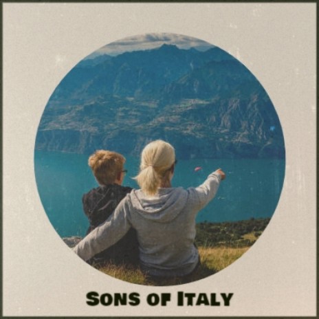 Sons of Italy | Boomplay Music