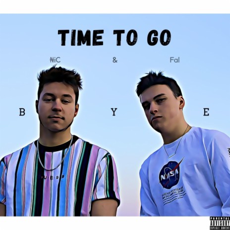 Time to go (feat. Nic) | Boomplay Music