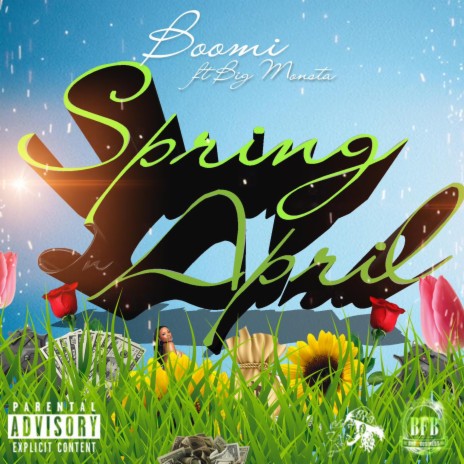 Spring in April ft. Big Monsta | Boomplay Music