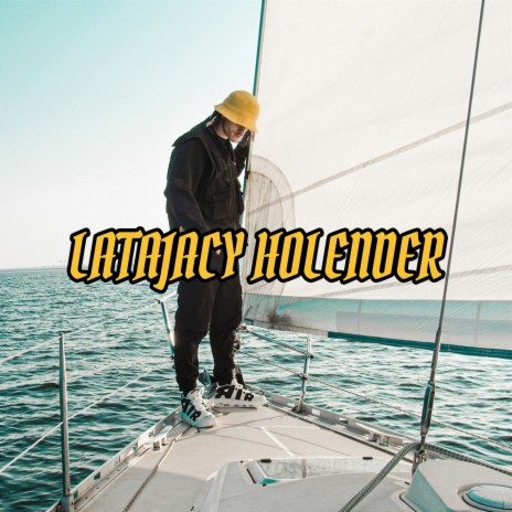 LATAJĄCY HOLENDER ft. ojwojtek | Boomplay Music