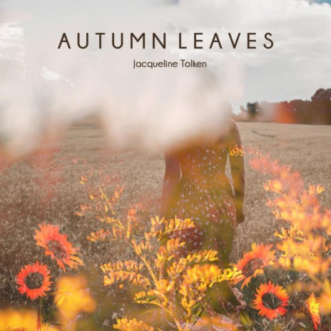 Autumn Leaves ft. Jacqueline Tolken & Nate Fitch | Boomplay Music
