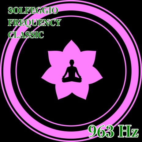 Solfeggio Frequency Music