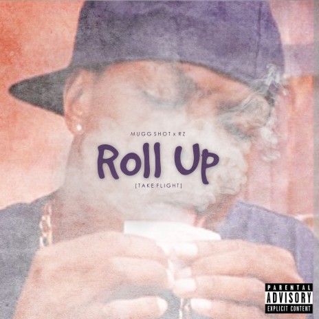 Roll up (Take Flight) ft. RZ | Boomplay Music