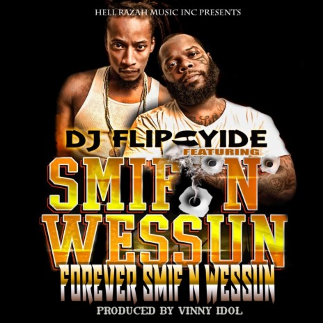 Forever Smif-n-Wessun (feat. Smif-N-Wessun) | Boomplay Music