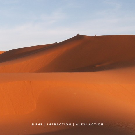 Dune ft. Alexi Action | Boomplay Music