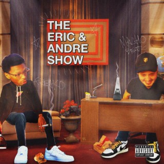 Eric & Andre Show