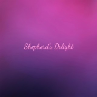 Shepherd's Delight lyrics | Boomplay Music