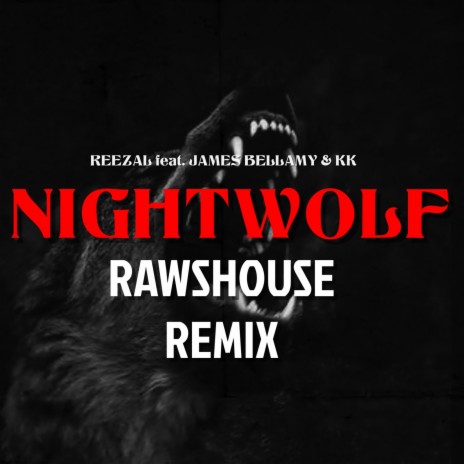 Nightwolf (feat. James Bellamy & KK) (Remix)