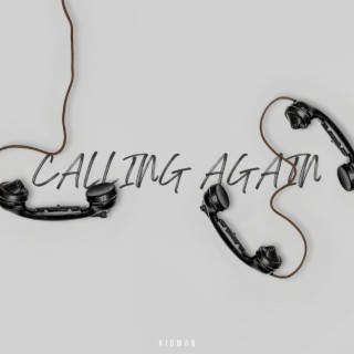 Calling Again