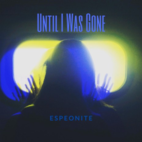 Until I Was Gone | Boomplay Music