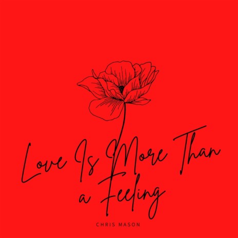 Love Is More Than a Feeling