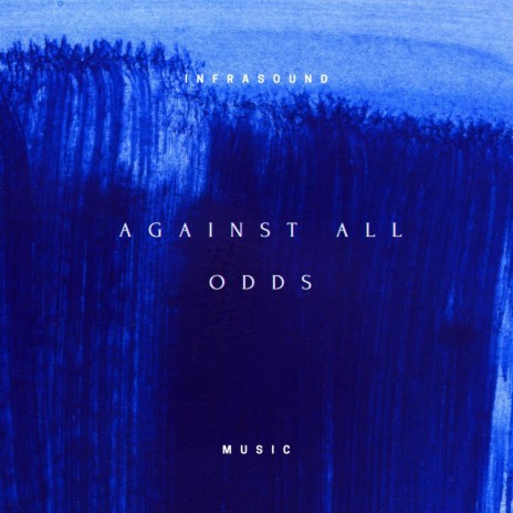 Agains All Odds | Boomplay Music