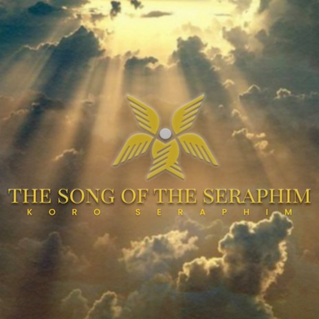 The Song of the Seraphim | Boomplay Music
