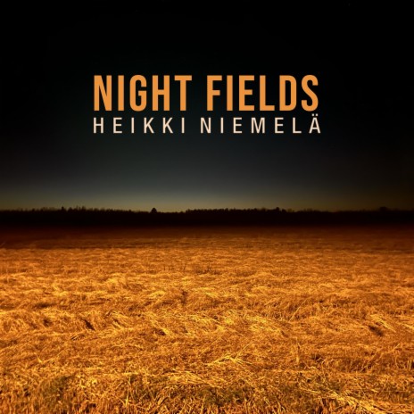 Night Fields | Boomplay Music